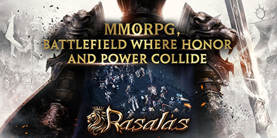 Rasalas game MMORPG với lối chơi theo phong cách cày cuốc truyền thống