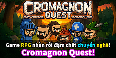 Tập hợp đội anh hùng chinh phục các ngục tối trong game Cromagnon Quest