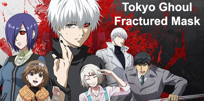 Tokyo Ghoul: Fractured Mask game đấu tướng loạn chiến lấy chủ đề từ Ngạ Quỷ Vùng Tokyo