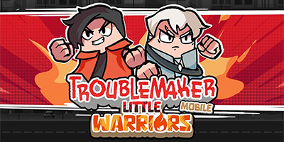 Thống trị đường phố cùng băng đảng của mình với game Troublemaker Little Warriors