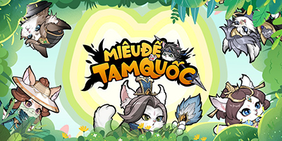 Tổng hợp gift code game Miêu Đế Tam Quốc mới nhất trong tháng