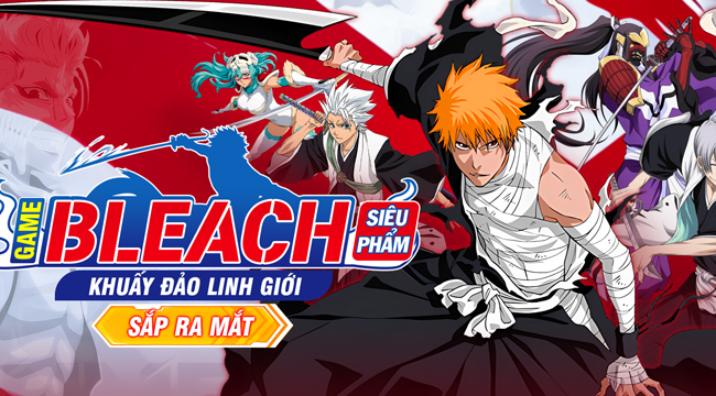 Bleach: Tử Thần Huyền Thoại game đấu tướng từ các Dev Việt sắp ra mắt tại Việt Nam