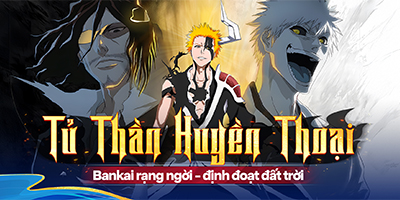 Tổng hợp gift code game Bleach Tử Thần Huyền Thoại mới nhất trong tháng