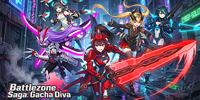 Dẫn dắt các nữ chiến binh chống lại tổ chức xấu xa trong game Battlezone Saga: Gacha Diva