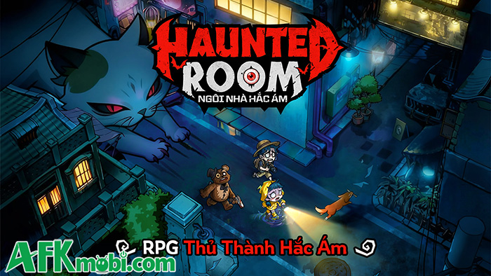 Haunted Room: Ngôi Nhà Hắc Ám với trải nghiệm 