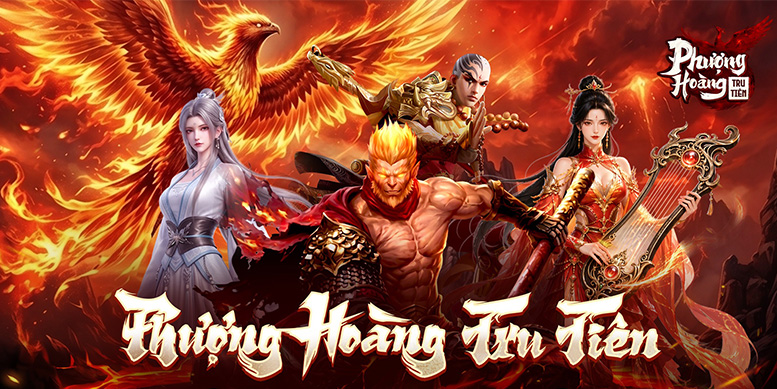 Phượng Hoàng Tru Tiên game MMORPG tiên hiệp màn hình dọc cập bến thị trường Việt Nam