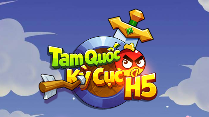 Tam Quốc Kỳ Cục H5