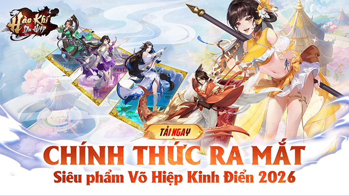 Hào Khí Du Hiệp chính thức ra mắt, chốn Võ Lâm mở cửa chào đón hàng vạn Hiệp Khách 0