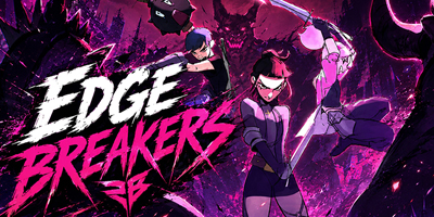 Edge Breakers bùng nổ những trận chiến parkour đối kháng tốc độ cao giữa ngày tận thế