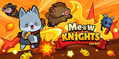 Bắt đầu cuộc hành trình chiến đấu nhàn rỗi cùng các hiệp sĩ mèo trong Meow Knights: Idle RPG