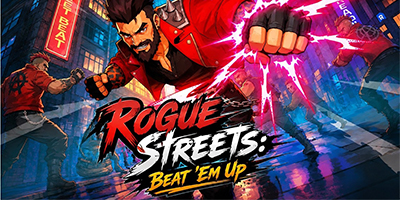 Vào vai một chiến binh đường phố trong game hành động Rogue Streets: Beat ‘Em Up
