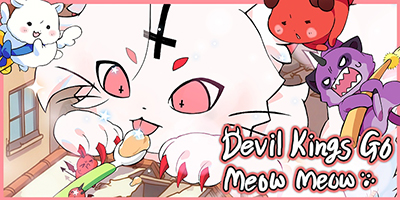 Chăm sóc cho bảy con mèo quỷ khổng lồ trong game Devil Kings Go Meow Meow